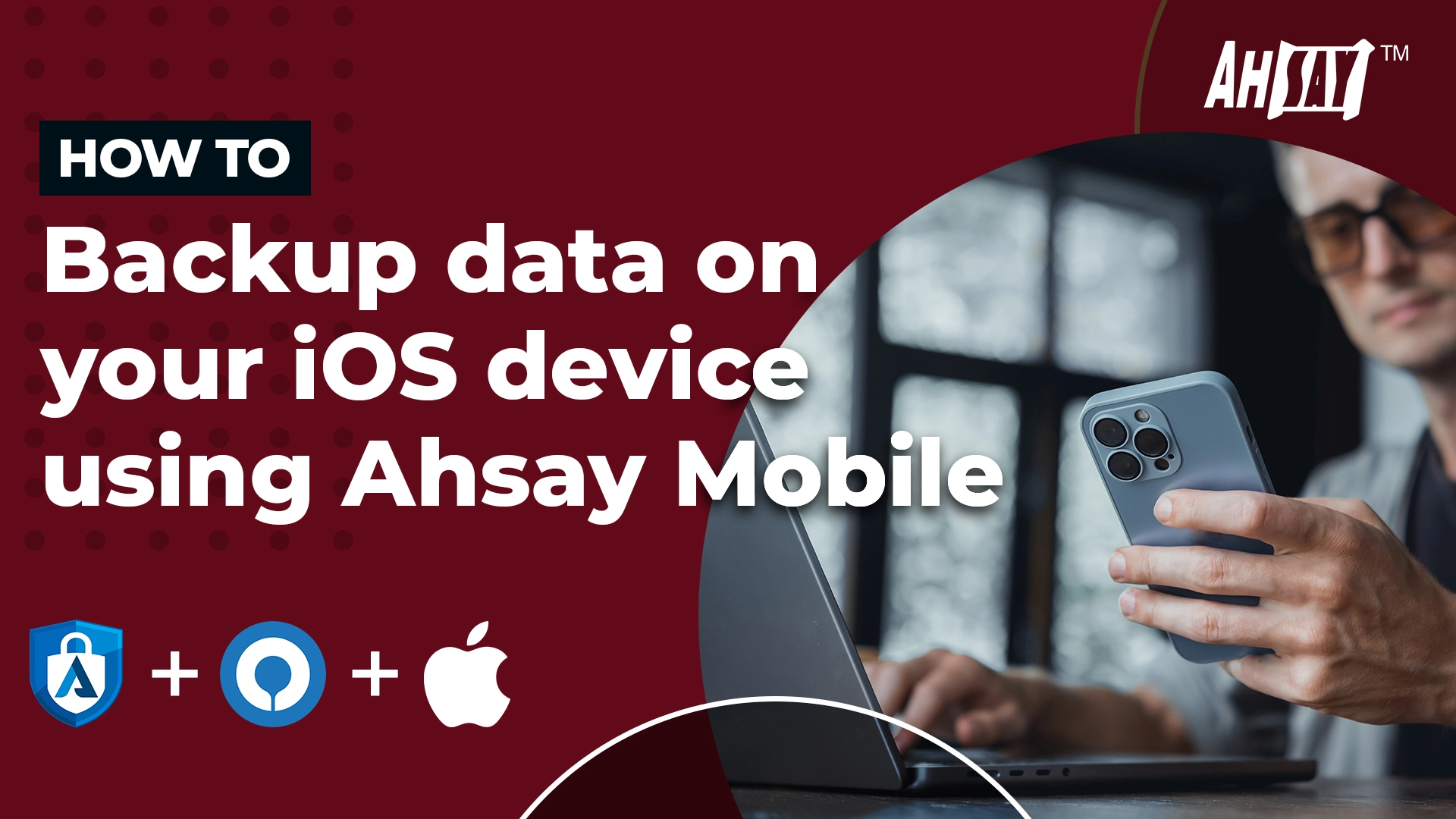 Backup data on your iOS device using Ahsay Mobile