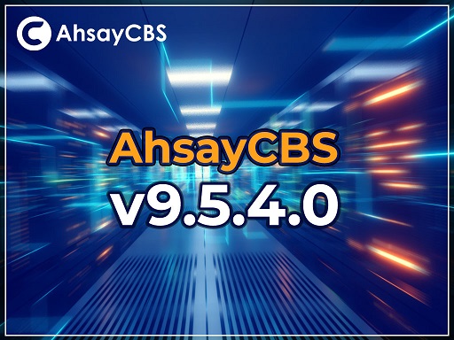 New Ahsay v9.5.4.0 Released