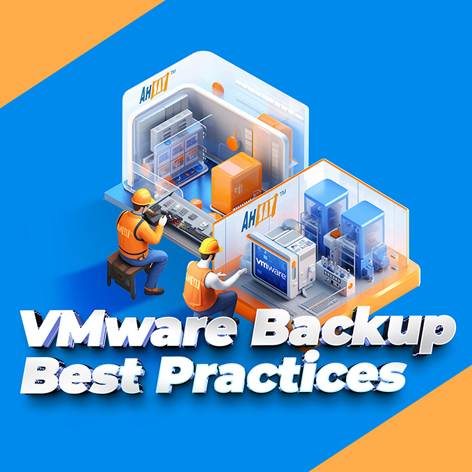 VMware Backup Best Practices