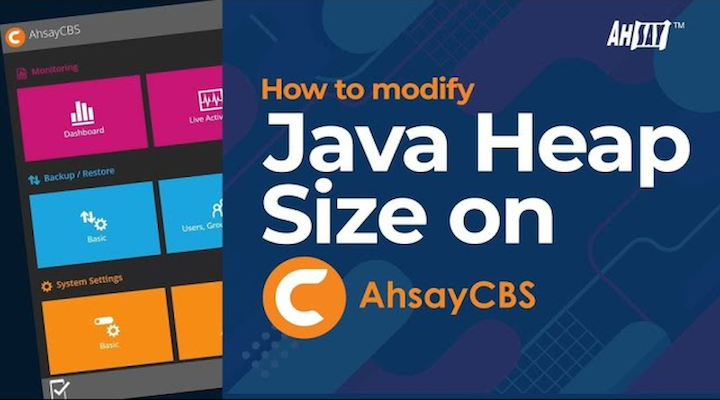 How to modify the Java Heap Size of AhsayCBS
