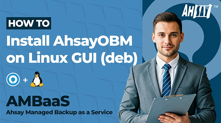 How to install AhsayOBM on Linux GUI deb