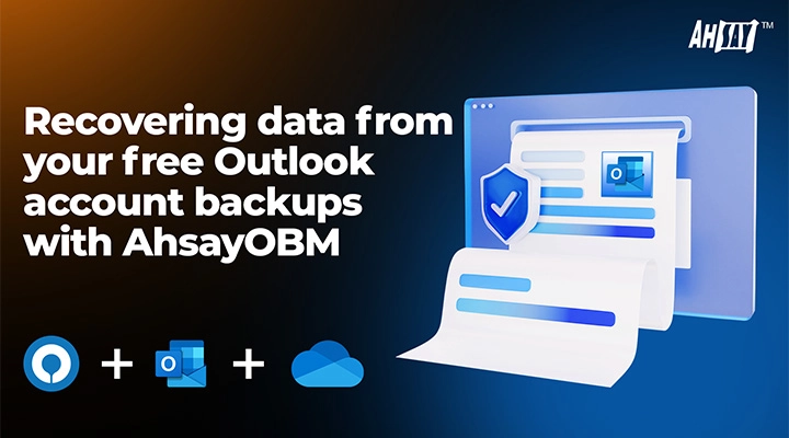 Recovering data from your free Outlook account backups with AhsayOBM